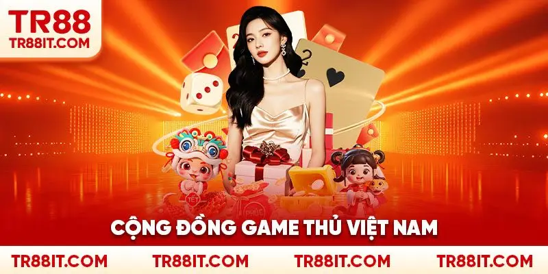 cộng đồng game thủ Việt Nam.